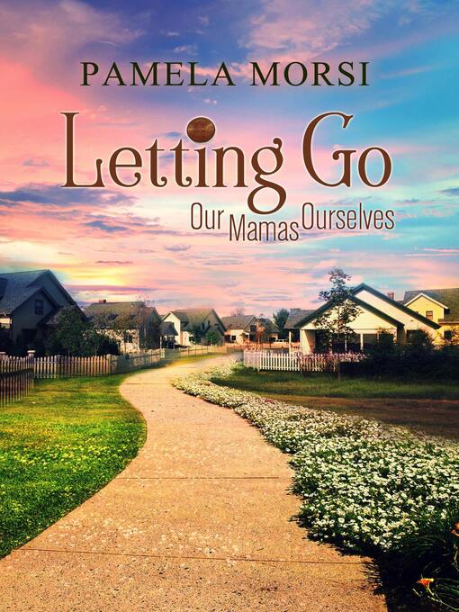 Title details for Letting Go by Pamela Morsi - Available